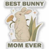 Funny Bunny, Best Bunny Mama Ever, Bunny Lover Aufkleber (Vorderseite)