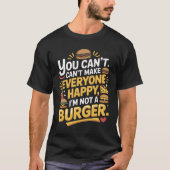 Funny Burger Quote Graphic Black T-Shirt (Vorderseite)