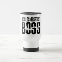 Funny Büro Humor Bosses : Der größte Boss der Welt