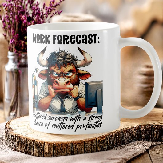 Funny Büro Humor for Daily Grind : Work Forecast Kaffeetasse