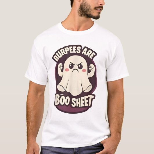 Funny Burpees are Some Boo Sheet Halloween Workout T-Shirt (Vorderseite)