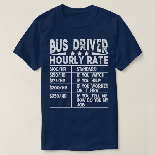 Funny Bus Fahrer Stundenpreis Geschenk T-Shirt (Design vorne)