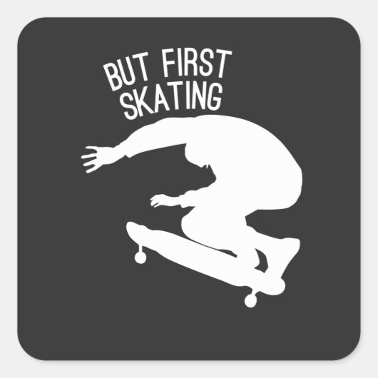 funny but first skating in white quadratischer aufkleber (Vorderseite)