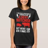 Funny Butcher Design For Men Women Butchery Meat B T-Shirt (Vorderseite)