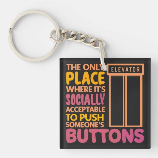 Funny Button Pusher Quotes Elevator Mechanischer S Schlüsselanhänger (Vorderseite)