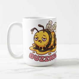 Funny Buzzkill Tired Bee Coffee Mug Kaffeetasse