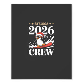 Funny Bye 2025 2026 Crew New Year Friends Squad Fotodruck