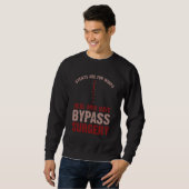 Funny Bypass Open Heart Operation Erholung Geschen Sweatshirt (Vorne ganz)