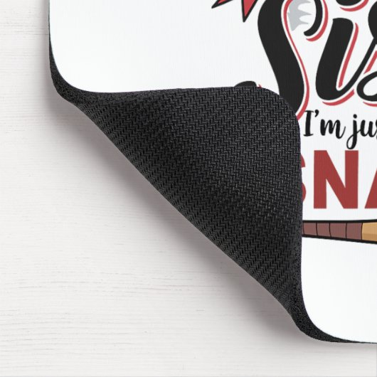 Funny Bysebyll Sister Ich bin nur hier für die Sna Mousepad (Ecke)