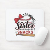 Funny Bysebyll Sister Ich bin nur hier für die Sna Mousepad (Mit Mouse)