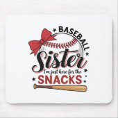 Funny Bysebyll Sister Ich bin nur hier für die Sna Mousepad (Vorne)