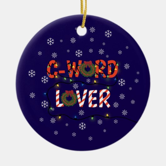 Funny C Word Keramik Ornament (Vorne)