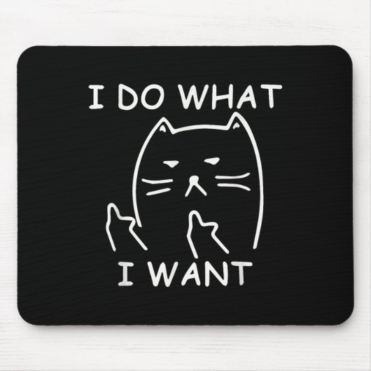 Funny Ca_ I Make What I Want With My Men Women Gir Mousepad (Vorne)