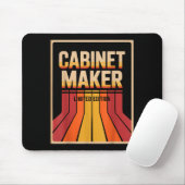 Funny Cabinet Maker Limited Edition Woodworking Hu Mousepad (Mit Mouse)