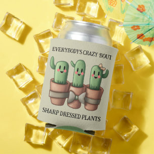 Funny Cacti Everybody's Crazy 'Bout Sharp ... Dosenkühler