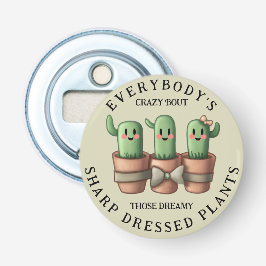 Funny Cacti Everybody's Crazy 'Bout Sharp ... Flaschenöffner
