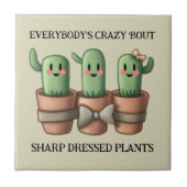 Funny Cacti Everybody's Crazy 'Bout Sharp ... Fliese (Vorderseite)