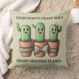 Funny Cacti Everybody's Crazy 'Bout Sharp ... Kissen