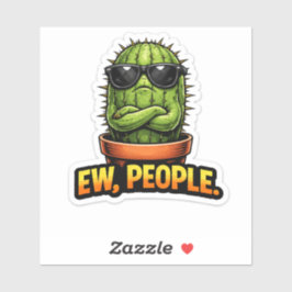 Funny Cactus Sticker Ew People Office Decor