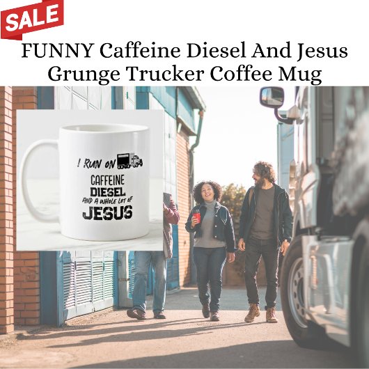 FUNNY Caffein Diesel und Jesus Grunge Trucker Kaffeetasse