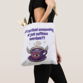 Funny Caffeine Overdose Spiritual Awakening gifts Tasche (Von Nahem)