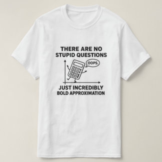 Funny Calculus Teacher Quote Calculus Teacher T-Shirt