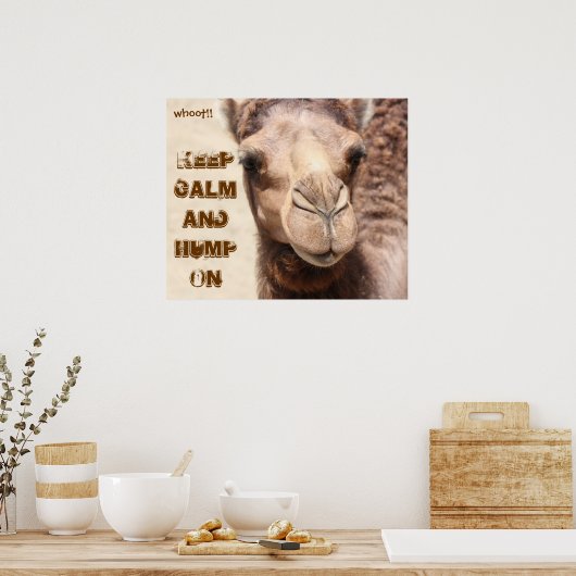 Funny Camel Poster Behielt Calm und Hump On (whot! (Küche)