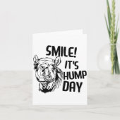 Funny Camel Smile! It's Hump Day Funny Hump Day  Karte (Vorderseite)