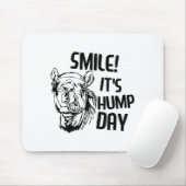 Funny Camel Smile! It's Hump Day Funny Hump Day  Mousepad (Mit Mouse)