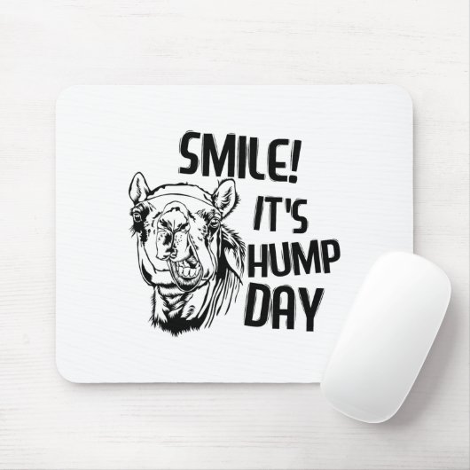 Funny Camel Smile! It's Hump Day Funny Hump Day Mousepad (Mit Mouse)