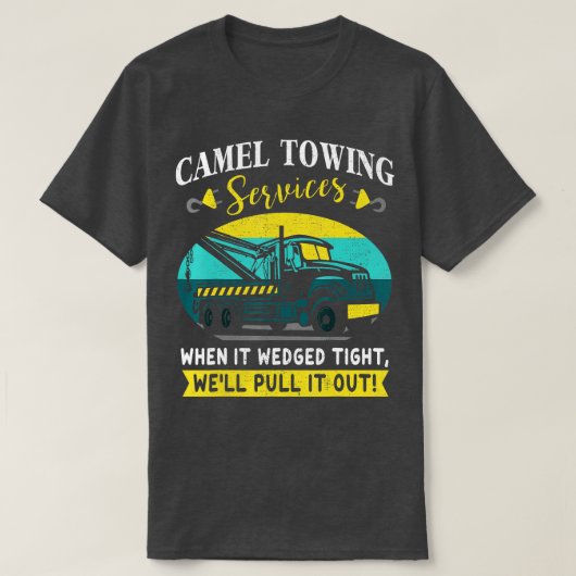 Funny Camel Towing Services Geschenkidee T-Shirt (Design vorne)