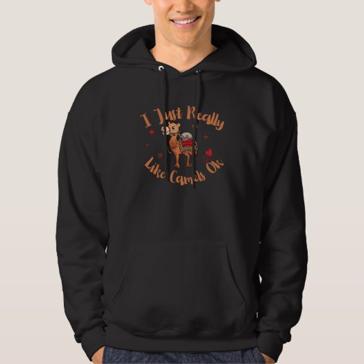 Funny Camels I Just Really Like Camels Ok Funny Ca Hoodie (Vorderseite)