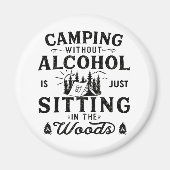 Funny Camper Slogan Camping trinken Redewendungen Magnet (Vorne)