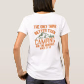 Funny Camper Slogan Sommer Camping Zitate T-Shirt (Rückseite)