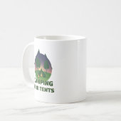 Funny "Camping ist in Zelten" Outdoor-Erlebnisduft Kaffeetasse (Vorderseite Links)