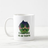 Funny "Camping ist in Zelten" Outdoor-Erlebnisduft Kaffeetasse (Links)