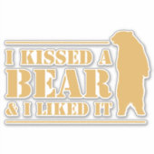 Funny Camping Joke I Küsste einen Bären und ich mo Aufkleber (Vorderseite)