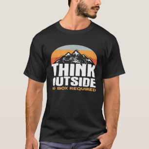 Funny Camping Outdoor Slogan Think Outside Walkin T-Shirt
