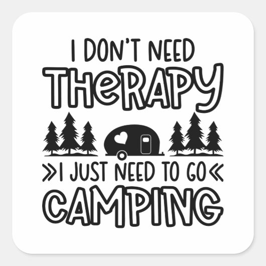 Funny Camping Quote Square Sticker (Vorderseite)