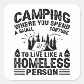 Funny Camping Redewendungen Quadratischer Aufkleber (Vorderseite)