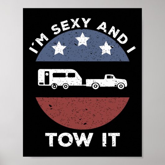 Funny Camping Rv Im Y And I Tow It  Poster (Vorne)
