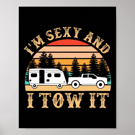 Funny Camping Rv Im Y And I Tow It Rv Camper Poster (Vorne)