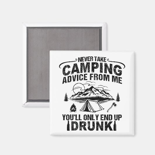 Funny Camping trinkt Redewendungen Magnet (Vorderseite/Rückseite)