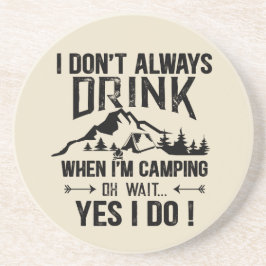 Funny Camping und Trinken Redewendungen Getränkeuntersetzer