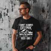 Funny Camping und Trinken Redewendungen T-Shirt
