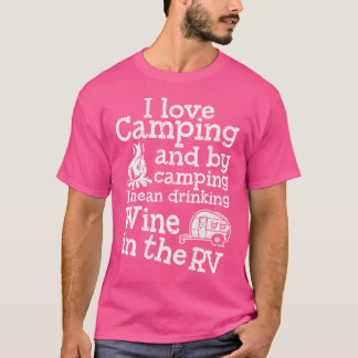 Funny Camping Wein Shirt Rv Anhänger Camper Vacati