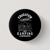 Funny Camping Zitat Button (Vorderseite)