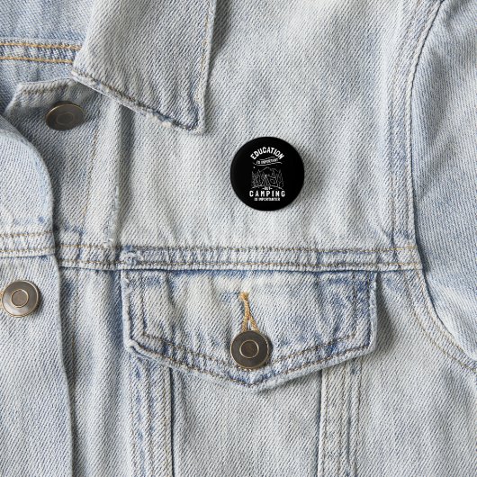 Funny Camping Zitat Button (Beispiel)