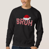 Funny Candy Cane "BRUH" Santa Hat Sweatshirt (Vorderseite)