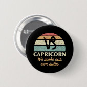Funny Capricorn Zodiac Regeln Button (Vorne & Hinten)